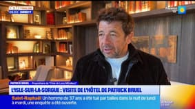 Ce matin, on a rendez-vous avec Patrick Bruel pour visiter son hôtel à l'Isle-sur-la-Sorgue