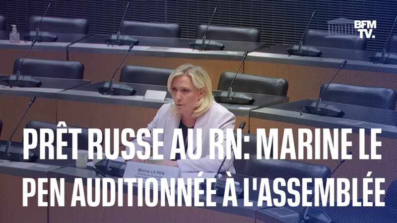 Prêt russe au RN: retrouvez en intégralité l’audition de Marine Le Pen devant la commission d’enquête parlementaire à l’Assemblée