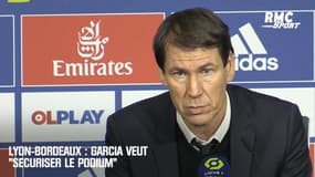 Lyon-Bordeaux : Garcia veut "sécuriser le podium"