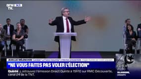Jean-Luc Mélenchon: "Ne vous faites pas voler l'élection présidentielle"