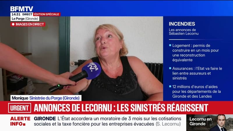 "On ne se rend pas compte de cette somme, ça paraît énorme et petit à la fois", confie cette sinistrée du Porge après les annonces de Sébastien Lecornu sur les aides consacrées aux zones incendiées