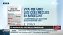 Dupin Quotidien : Le vrai/faux des idées reçues en médecine - 02/11