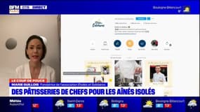 Le Coup de pouce BFM Paris: des pâtisseries de chefs pour les aînés isolés