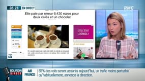 Elle paie 6.430 euros pour deux cafés et un chocolat