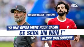 Mercato : "si une offre d'Arabie Saoudite vient pour Salah, ce sera non !" Klopp est catégorique