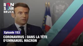 Coronavirus : Dans la tête d'Emmanuel Macron