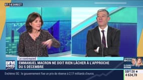 Le contre-pied  : Emmanuel Macron ne doit rien lâcher à l'approche du 5 décembre par Nicolas Doze et Béatrice Mathieu - 25/11