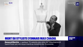 Lyon: le styliste Max Chaoul est mort