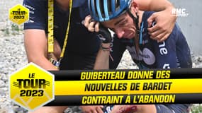 Tour de France E15 : Guiberteau donne des nouvelles de Bardet après son abandon