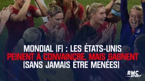Coupe du monde (F) : Les États-Unis peinent à convaincre, mais elles gagnent (sans jamais être menées)