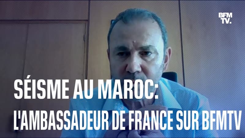 Séisme au Maroc: l'interview intégrale de Christophe Lecourtier, ambassadeur de France au Maroc, sur BFMTV