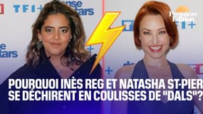  Pourquoi Inès Reg et Natasha St-Pier se déchirent en coulisses de "Danse avec les stars"? 