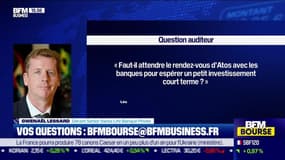 CULTURE BOURSE : "Faut-il attendre les rendez-vous d’Atos avec les banques pour espérer un petit investissement à court terme ?" par Julie Cohen-Heurton - 18/01