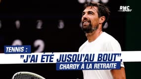 Tennis : "J'ai été jusqu'au bout", Chardy évoque sa retraite
