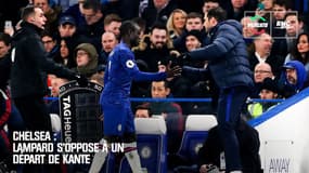 Chelsea : Lampard s'oppose à un départ de Kante 
