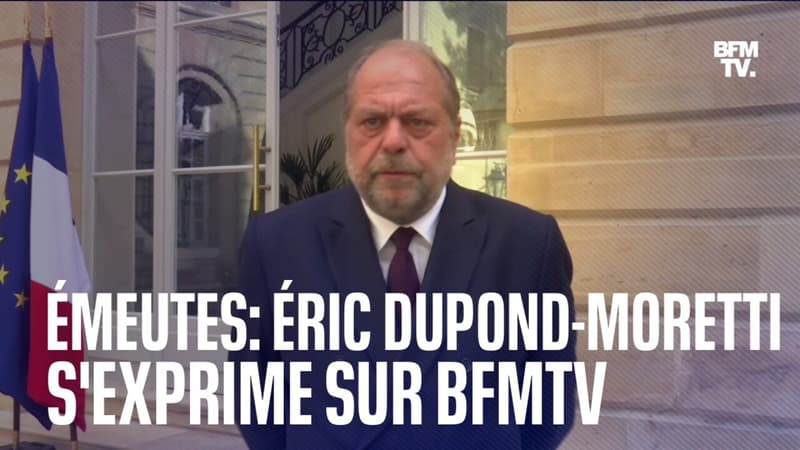 La réaction d'Éric Dupond-Moretti, ministre de la Justice suite aux violences après la mort de Nahel, en intégralité
