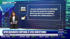 BFM Business avec vous : Avec le confinement et le décalage des dates de vacances scolaires, doit-on accepter les annulations de congés des collaborateurs ? - 14/04