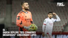 OL : Garcia déplore "des conneries médiatiques" concernant Lopes 