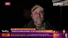 Pour les agriculteurs, "il n'y a plus rien à perdre"