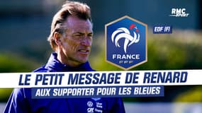 Équipe de France (F) : "Il faut venir soutenir ces filles", le petit message de Renard aux supporters