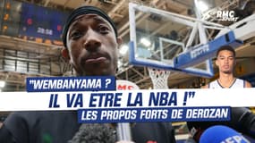 "Wembanyama ? Il va être la NBA", le témoignage fort de DeRozan (Bulls)