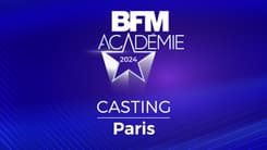 BFM Académie Saison 17 - Casting PARIS