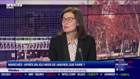 Les marchés : Après un joli mois de janvier, que faire ? - 03/02