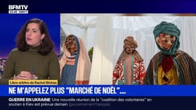 LIBRE ARBITRE DE RACHEL BINHAS - Ne m'appelez plus "marché de Noël"...