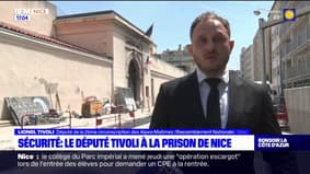 Nice: en visite au sein de la prison, le député Lionel Tivoli dénonce l'inaction de l'Etat