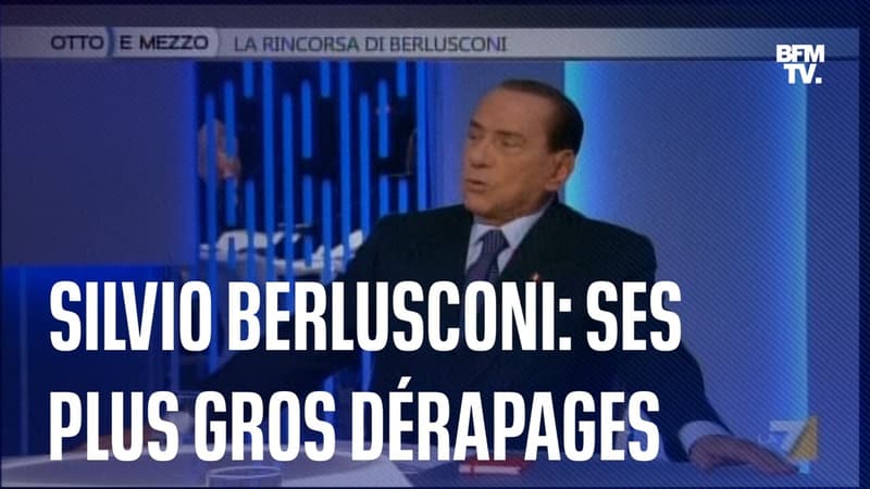 Silvio Berlusconi: retour sur les dérapages d'