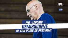 FFR : Laporte démissionne de son poste de président