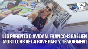 "Il s'est planqué sous l'estrade": les parents d'Avidan, Franco-Israélien mort lors de la rave party en Israël, témoignent