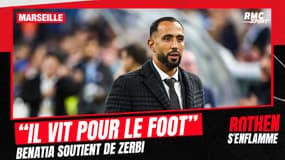 OM : "Il vit pour le football" Mehdi Benatia soutient De Zerbi