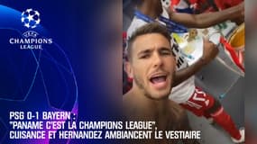 Bayern : "Paname c'est la champions league", Cuisance et Hernandez ambiancent le vestiaire