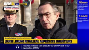 Meurtre de Louise: les enquêteurs "ont fait un boulot incroyable", se félicite Retailleau
