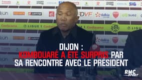 Dijon : Kombouaré a été surpris par sa rencontre avec le président, "on a juste dîné"