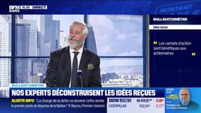 Bullshitomètre : "Les rachats d'action sont bénéfiques aux actionnaires" - FAUX répond Marc Girault - 25/08