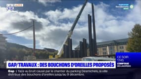 Gap: des bouchons d'oreilles distribués pour faire face aux travaux bruyants