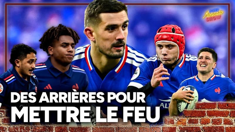 France - Irlande : "Ivres d'espace… mais pour quel équilibre ?", Moscato juge les arrières tricolores