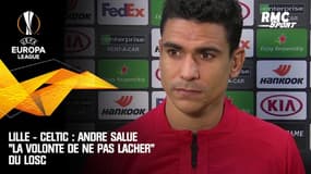 Lille - Celtic : André salue "la volonté de ne pas lâcher" du LOSC