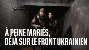 Ces Ukrainiens ont avancé leur mariage de 3 mois pour partir combattre unis sur le front