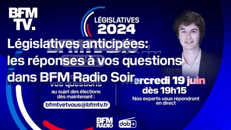Législatives anticipées: les réponses à vos questions dans BFM Radio Soir