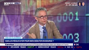 Idée de placements : Quelles règles d'or pour bien débuter en Bourse ? - 26/06