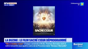 Le film " Sacré coeur " déprogrammé : la polémique à Marseille