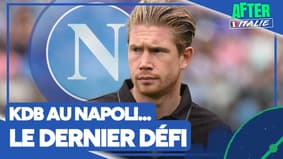 Comment le Napoli a-t-il convaincu De Bruyne de jouer en Serie A ? (After Italie)