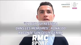 Ligue des champions : "Un but qui restera dans les mémoires", Ronaldo raconte son geste génial