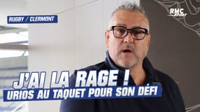 Stormers - Clermont : "J'ai la rage", Urios prêt à relever son nouveau défi auvergnat