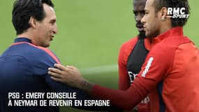 PSG : Emery conseille à Neymar de revenir en Espagne