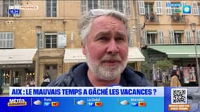 Aix-en-Provence: le mauvais temps a-t-il gâché les vacances ? 