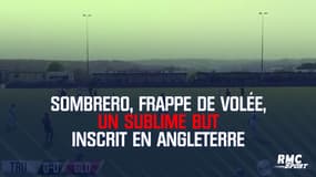 Sombrero, frappe de volée, un sublime but inscrit en Angleterre